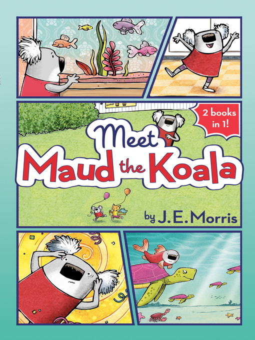 Title details for Meet Maud the Koala by J. E. Morris - Wait list